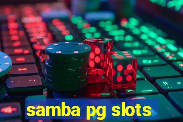 samba pg slots